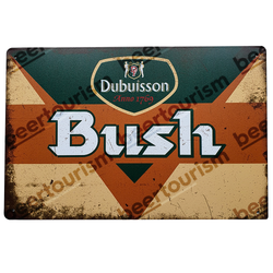 Dubuisson Bush Vintage Look Metal Beer Sign